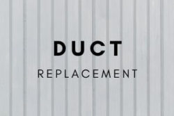 Duct Replacement